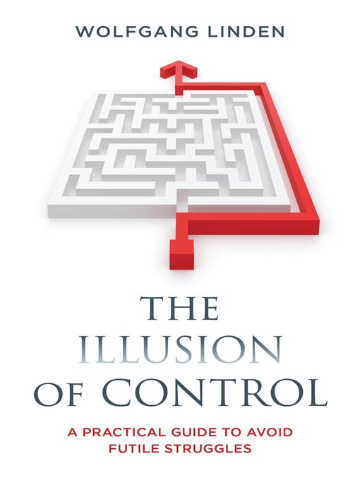 Title details for The Illusion of Control by Wolfgang Linden - Available